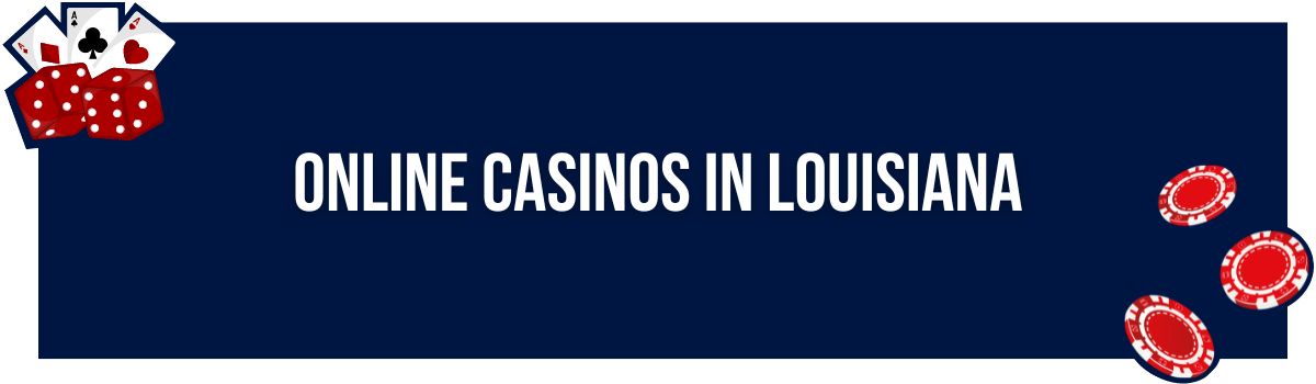 Online Casinos in Louisiana